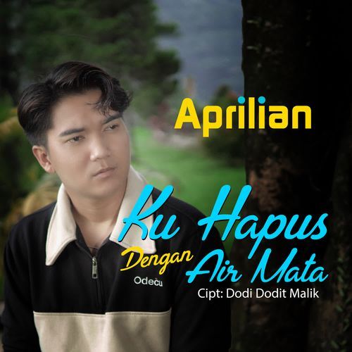 Aprilian - Ku Hapus Dengan Air Mata