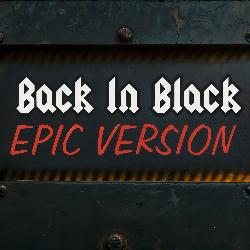Back In Black (Epic Version)