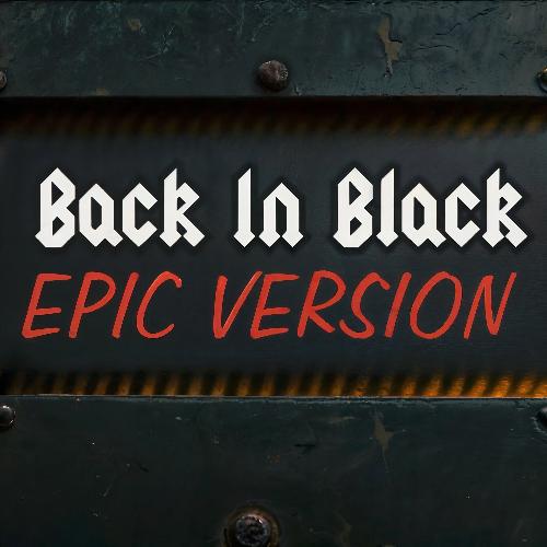 Back In Black (Epic Version)