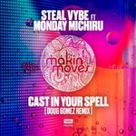 Cast in Your Spell (Doug Gomez Merecumbe Soul Remix) [feat. Monday Michiru]