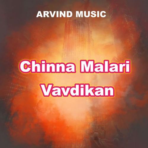Chinna Malari Vavdikan
