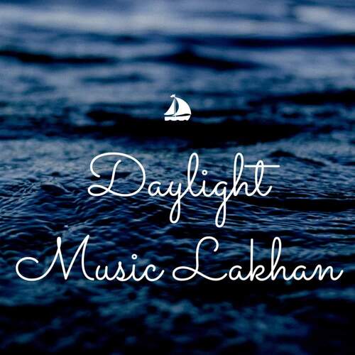 Daylight Music Lakhan