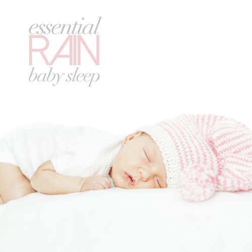Essential Rain: Baby Sleep