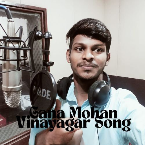 Gana Mohan Vinayagar Song