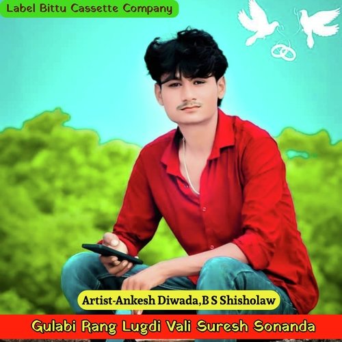 Gulabi Rang Lugdi Vali Suresh Sonanda B S Shisholaw (Original)