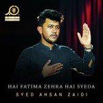 Hai Fatima Zehra Hai Syeda