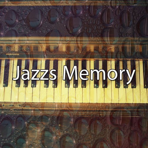 Jazzs Memory