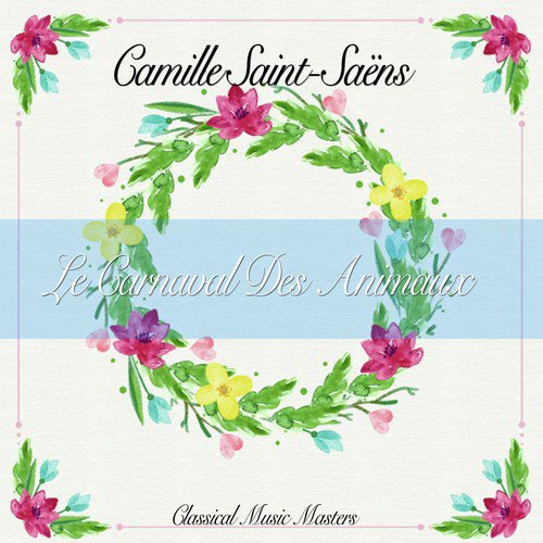 Le Carnaval Des Animaux (Classics Collection)