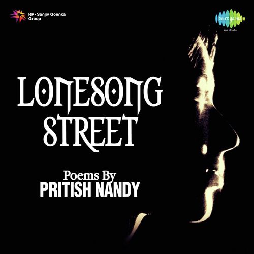 Lonesong Street Poems Of Prithish Nandy