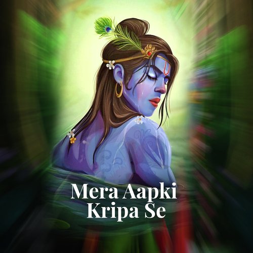 Mera Aapki Kripa Se (Shayari)