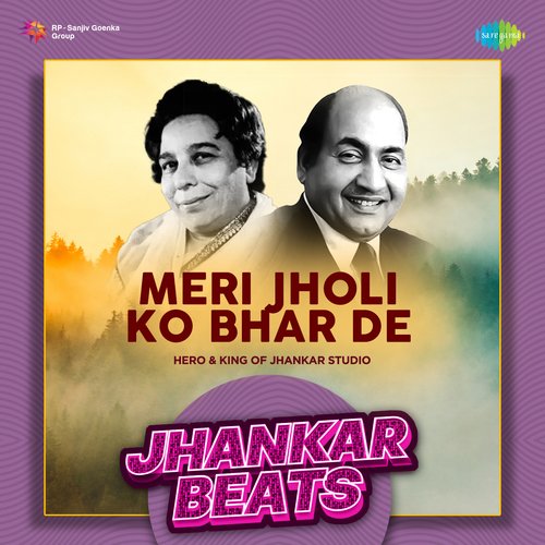 Meri Jholi Ko Bhar De - Jhankar Beats