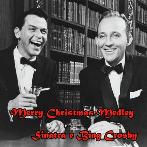 Merry Christmas Medley: Two Hearts Are Better Than One / White Christmas / I&#039;m Beginning to See the Light / Santa Claus Is Coming to Town / O Come, All Ye Faithful / This Is My Night to Dream / Silver Bells / Silent Night / White Christmas / Happy Holiday_poster_image