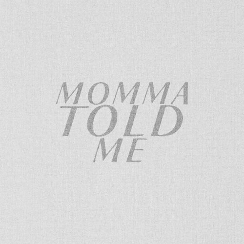 Momma Told Me_poster_image