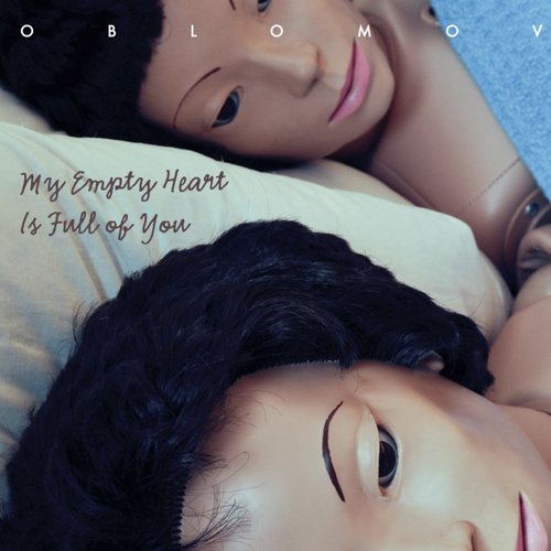 My Empty Heart Is Full of You