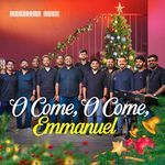 O Come O Come Emmanuel
