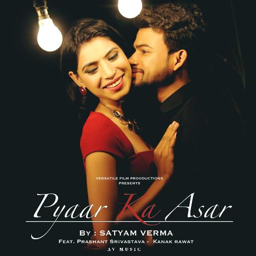 Pyaar Ka Asar (feat. Satyam Verma) cover art