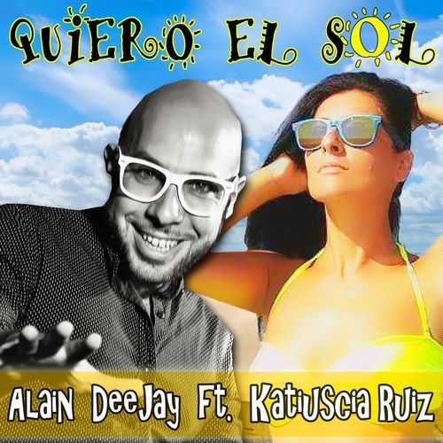 Quiero el Sol (feat. Katiuscia Ruiz)