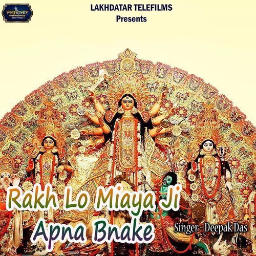 Rakh Lo Miaya Ji Apna Bnake