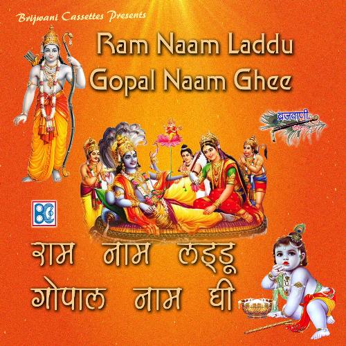 Ram Naam Laddu Gopal Naam Ghee