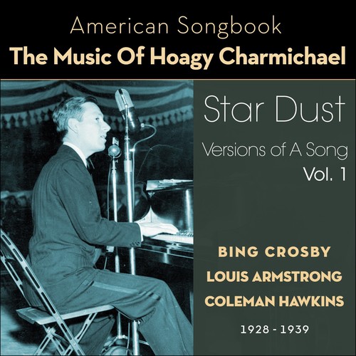 Star Dust (Versions of a Song, Vol. 1 - 1928 - 1939)