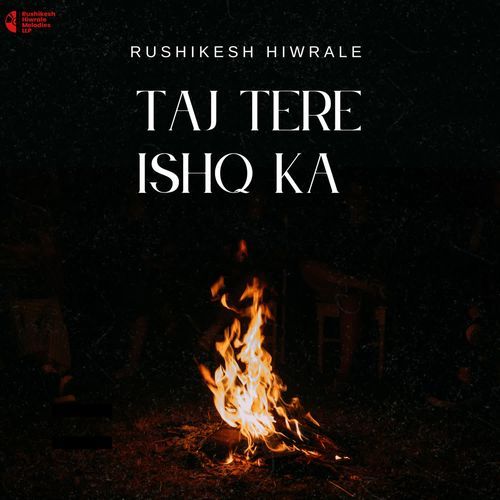 Taj Tere Ishq Ka