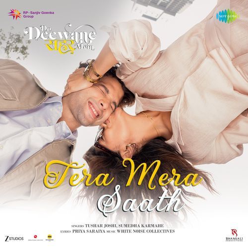 Tera Mera Saath (From "Do Deewane Seher Mein")