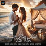 Tere Bina Kuch Bhi Nahi