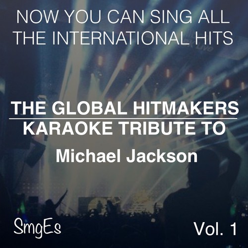 The Global HitMakers: Michael Jackson Vol. 1