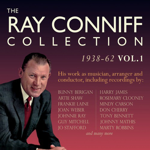 The Ray Conniff Collection 1938-62, Vol. 1