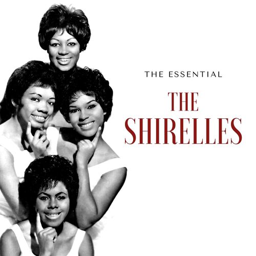 The Shirelles - The Essential