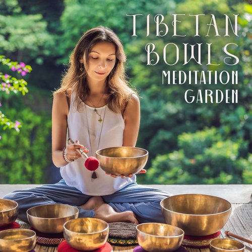 Tibetan Bowls Meditation Garden