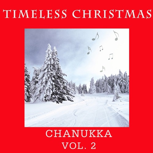 Timeless Christmas: Chanukkah, Vol. 2