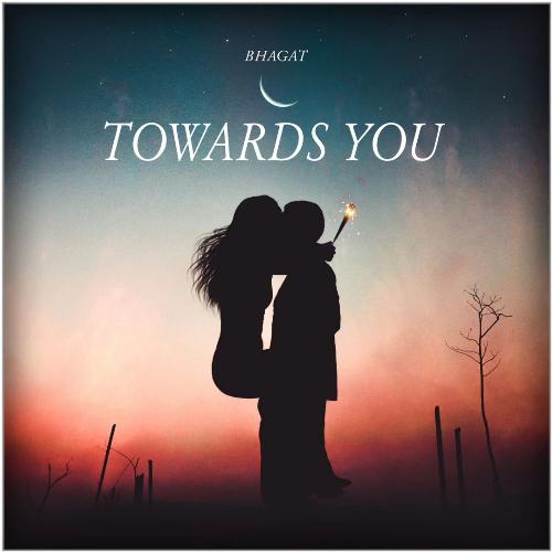 Towards You