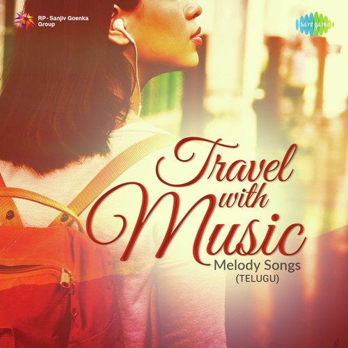 Travel with Music - Melody Songs