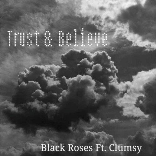 Trust & Believe