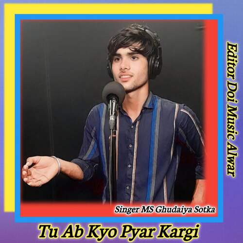 Tu Ab Kyo Pyar Kargi