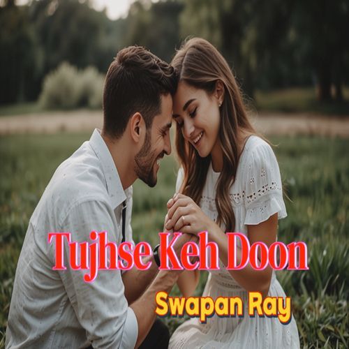 Tujhse Keh Doon