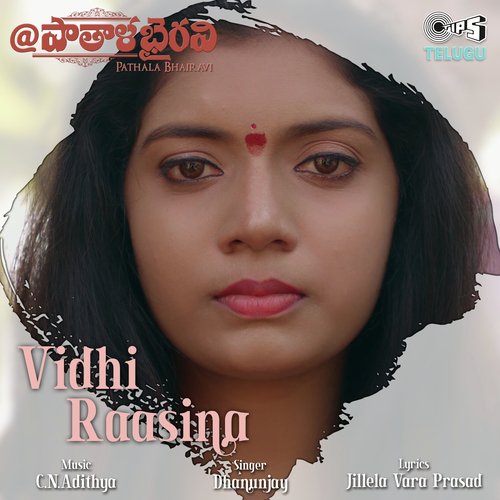 Vidhi Raasina (From "Pathala Bhairavi") Songs Download Free Online