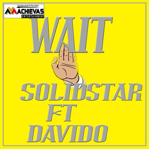 Wait (feat. Davido)