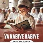 Ya Nabiye Nabiye