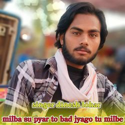 milba su pyar to bad jyago tu milbe