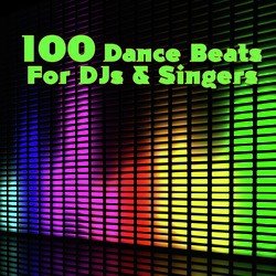 100 Dance Beats For DJs & Singers