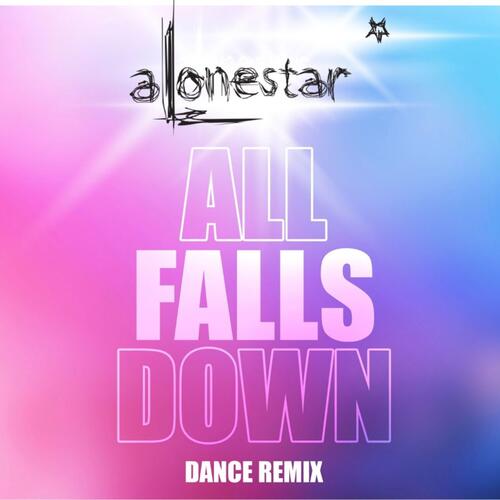 All Falls Down (EDM Remix)