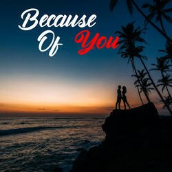 Because Of You-IwwbRhpvWAs