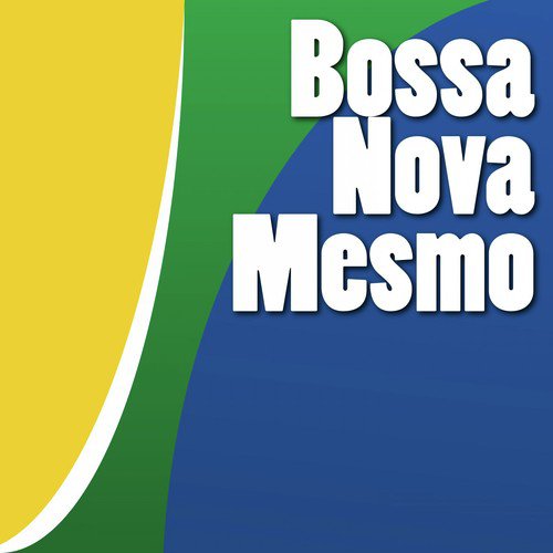 Bossa Nova Mesmo