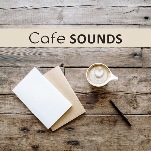 Cafe Sounds – Restaurant Jazz Music, Deep Relaxation, Soothing Piano, Guitar Jazz, Mellow Sounds