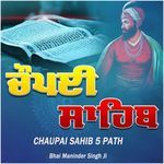 Chaupai Sahib 5 Path