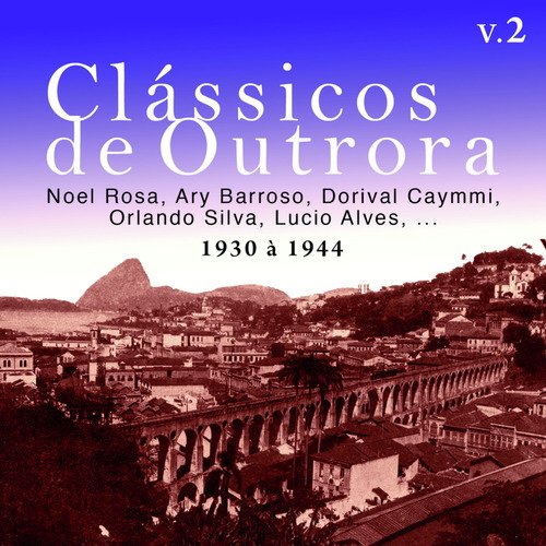 Outrora Clássicos De Outrora Vol: 2 Songs Download - Free Online Songs @ JioSaavn