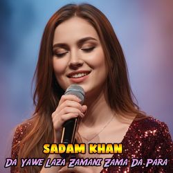 Da Yawe Laza Zamani Zama Da Para