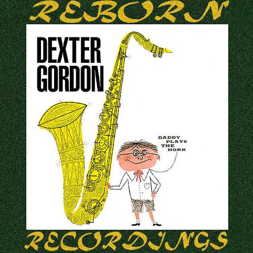Daddy Plays the Horn (Hd Remastered)